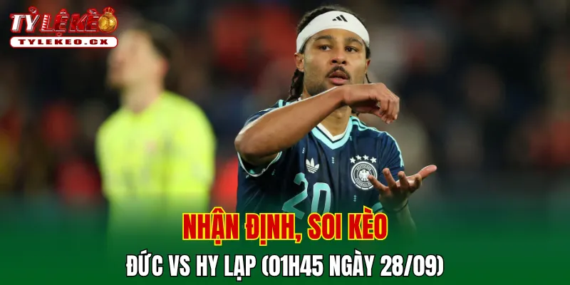 Soi kèo cuộc so tài Đức vs Hy Lạp